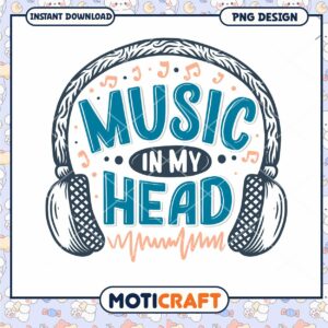Music In My Head PNG Design