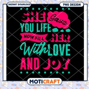 Mothers Day PNG Design Fill Her With Love