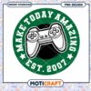 Make Today Amazing Gaming Controller PNG Download Design