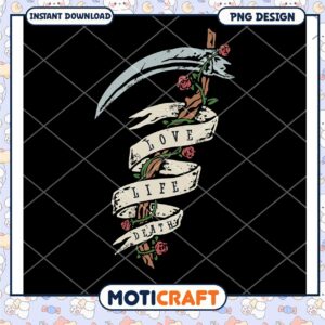 Love Life Death Inspirational Skull Sword PNG Design Download