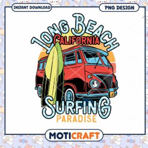 Long Beach California Surfing Paradise Vintage PNG Design Long Beach California Surfing Paradise Vintage PNG Design