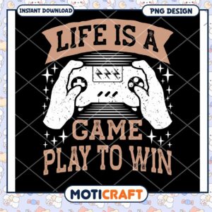 Life is a Game PNG Design
