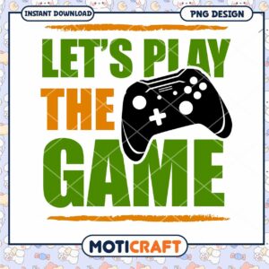 Lets Play The Game PNG Design