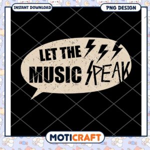 Let The Music Speak PNG Design