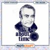 Its About Time PNG Design Download