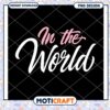 In the World PNG Design Download
