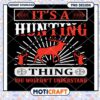 Hunting Thing You Would Not Understand PNG Design Download