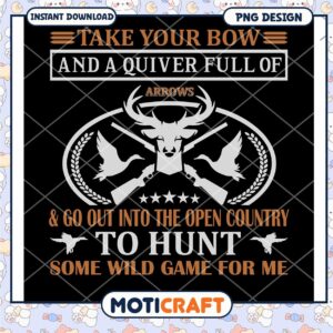 Hunting PNG Take Your Bow & Hunt