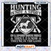 Hunting PNG Not a Sport Design