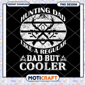 Hunting Dad PNG Design Instant Download