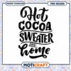 Hot Cocoa Sweater Weather PNG