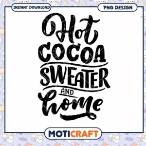 Hot Cocoa Sweater Weather PNG