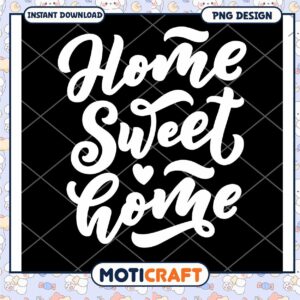 Home Sweet Home PNG Design