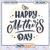 Happy Mothers Day PNG Design Instant Download for DIY Crafts