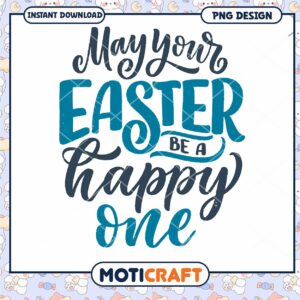 Happy Easter PNG Design Instant Download