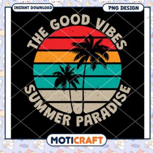 Good Vibes Summer Paradise PNG