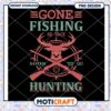 Gone Fishing Hunting PNG Design