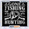 Gone Fishing Be Back Soon Hunting PNG