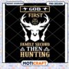 God First Family Second Hunting PNG