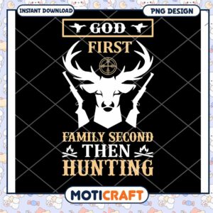 God First Family Second Hunting PNG