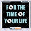 For The Time Of Your Life PNG 2 For The Time Of Your Life PNG