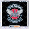Flying Academy PNG Natural Born Pilot Design 2 Flying Academy PNG Natural Born Pilot Design
