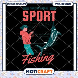 Fishing PNG Design Take Up a Real Sport