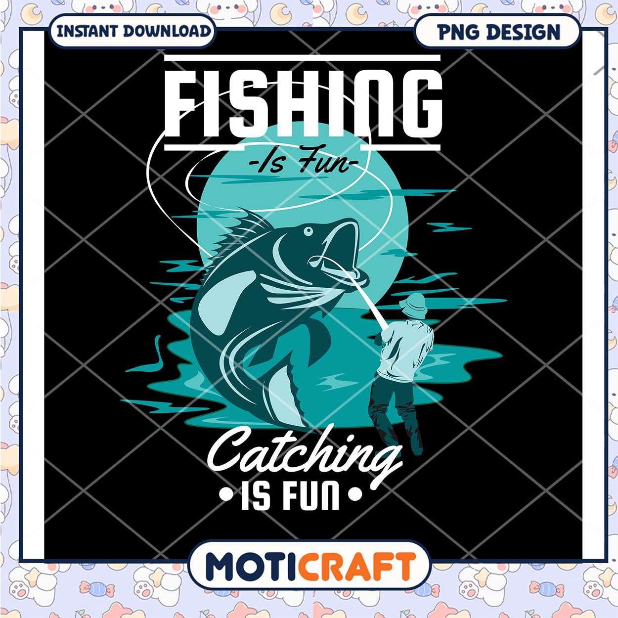 Fishing Is Fun PNG Design Instant Download Fishing Is Fun PNG Design Instant Download