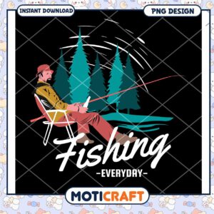 Fishing Everyday PNG Design