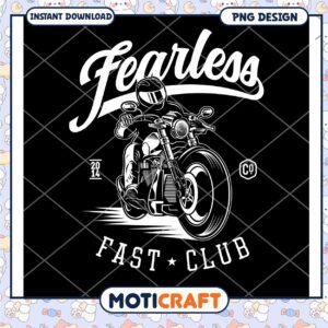 Fearless Fast Club Motorcycle PNG Design for Download
