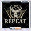Eat Sleep Hunt Repeat PNG Design 1 Eat Sleep Hunt Repeat PNG Design