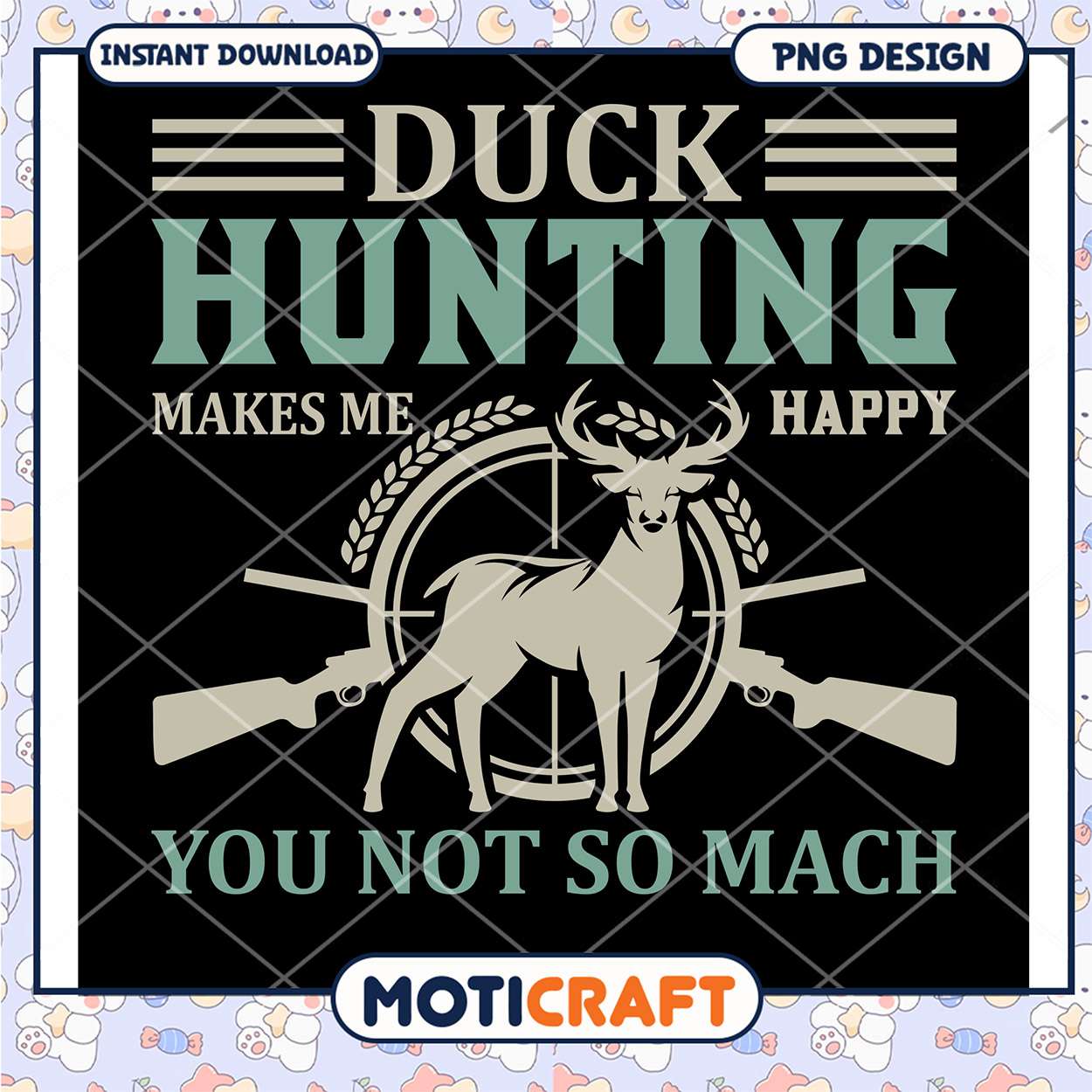 Duck Hunting Makes Me Happy PNG Duck Hunting Makes Me Happy PNG