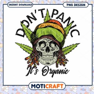 Don't Panic It's Organic Skull and Leaf PNG Design