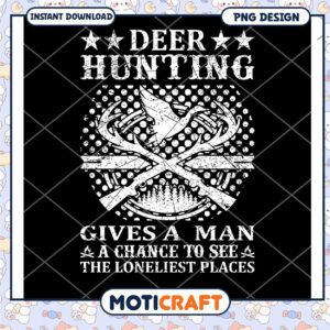 Deer Hunting PNG Design Loneliest Places
