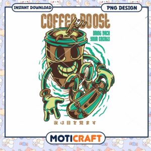 Coffee Boost PNG Design Instant Download