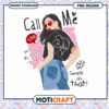 Call Me Babe PNG Design Instant Download for Fun Projects 2 Call Me Babe PNG Design Instant Download for Fun Projects