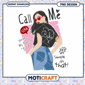 Call Me Babe PNG Design Instant Download for Fun Projects