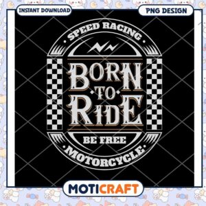 Born To Ride Motorcycle PNG Design