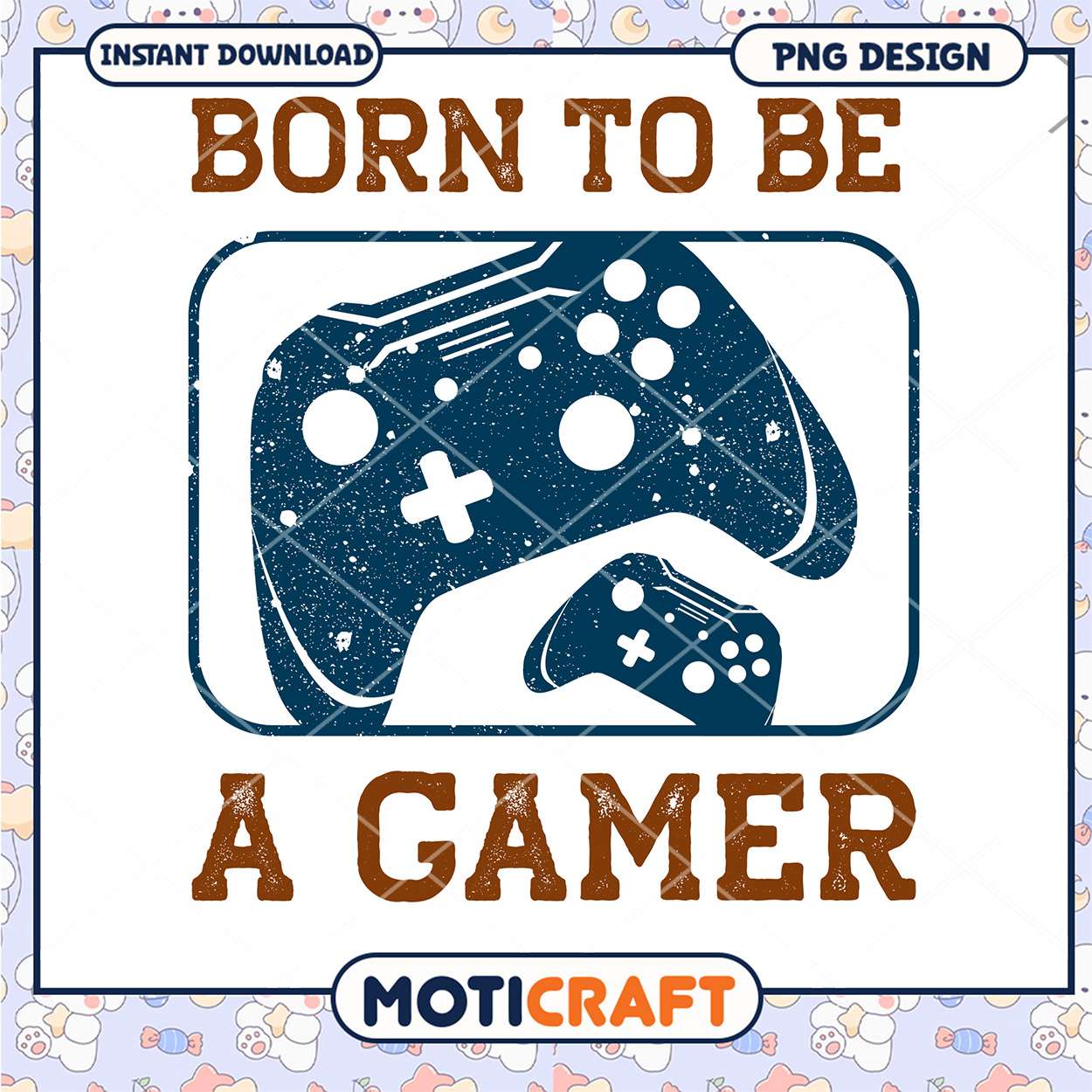 Born To Be A Gamer PNG Design Born To Be A Gamer PNG Design