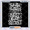 Best Kept Secrets Inspirational Quote PNG Digital Download