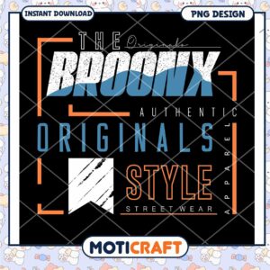 Authentic Bronx Originals Streetwear PNG Design Download