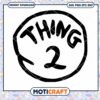 Thing 2 Design Fun Graphic Download for Crafts Projects
