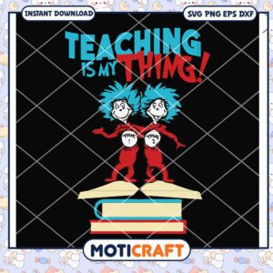 Teaching Is My Thing Fun Teaching PNG for Educators
