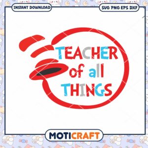 Teacher of All Things Inspirational PNG Download Design