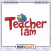 Teacher I Am Cute PNG Design for Educators Download