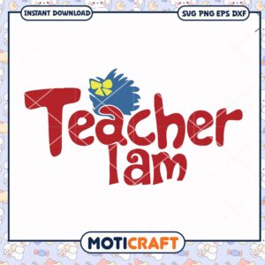 Teacher I Am Cute PNG Design for Educators Download