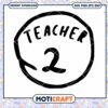 Teacher Badge Design PNG for Classroom Decor and Gifts