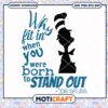 Stand Out Quote Design Dr Seuss PNG Instant Download