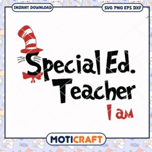 Special Education Teacher I Am PNG Instant Download Design