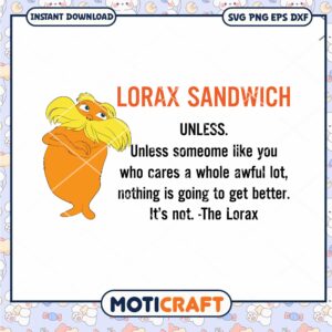 Playful Lorax Sandwich Quote Instant Download PNG Art